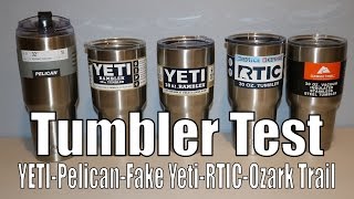 YETI vs Pelican vs Fake YETI vs RTIC vs Ozark Trail  Plus how to spot a fake YETI  Best Tumblers [upl. by Reamy]