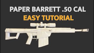 PAPER Barrett 50 cal EASY TUTORIAL [upl. by Sapphire]