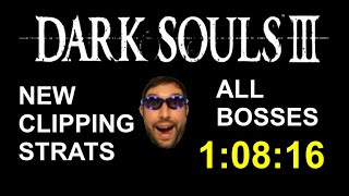 NEW CLIP STRATS  Dark Souls 3 All Bosses Speedrun World Record 10816 [upl. by Hy694]