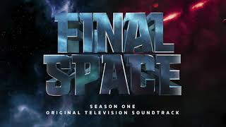 Final Space Official Soundtrack  Good Kind of Dangerous feat Awake Awake  WaterTower [upl. by Jorge]