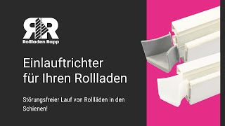 Einlauftrichter für Ihren Rollladen  besserer Lauf in Ihrer Schiene [upl. by Darwen681]