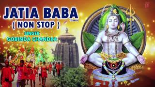 JATIA BABA ORIYA NON STOP KANWAR BHAJANS FULL AUDIO SONGS JUKE BOX [upl. by Sil]