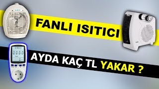 Fanlı ısıtıcı ne kadar Elektrik yakar [upl. by Nila]