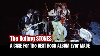 The Rolling STONES A CASE For The BEST Rock ALBUM Ever MADE [upl. by Shaylyn]