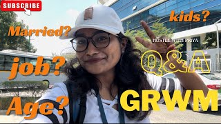 GRWM ✨ while answering your questions 😳 ll QampA video ll Hustle with priya ll [upl. by Severson]