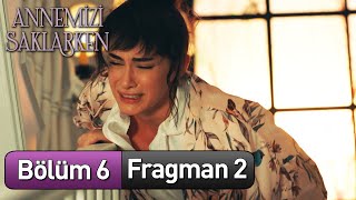 annemizisaklarkendizi 6 Bölüm 2 Fragman [upl. by Alesiram]