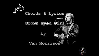 Brown Eyed Girl by Van Morrison  Guitar Chords and Lyrics [upl. by Aisilef129]