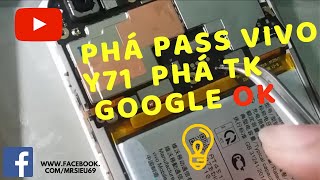 Phá Mật Khẩu Bypass Vivo Y71 100 thành công  2019 [upl. by Jacklin683]