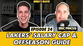 Lakers’ salary cap breakdown and offseason guide with Eric Pincus Ep 24  Buha’s Block [upl. by Inalaeham]