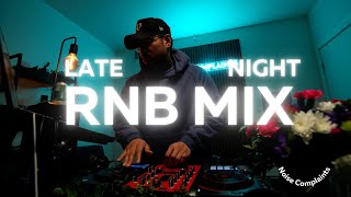 RampB Late Night Mix  Come thru and chill with me [upl. by Nauh]