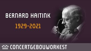 Bernard Haitink  4 March 1929  21 October 2021 [upl. by Tisdale]