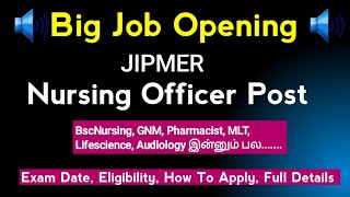 🔊 Big Job Opening For Nurses amp Paramedicals Jipmer 2024 Nursing Officer Recruitment Details [upl. by Ware]