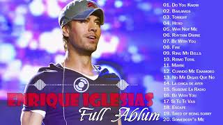 Best Songs of Enrique Iglesias  Enrique IGlesias Best Songs Ever  MIX Songs [upl. by Ahseekal451]