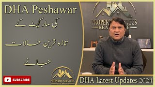 DHA Peshawar  Current Market Trends  48 Marla Commercial amp Files prices update I 2024 [upl. by Smitt]