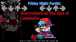 Friday Night Funkin Everywhere At The End of Cassandra Full Week [upl. by Brendis869]