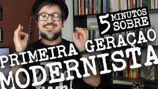 5 Minutos sobre 1a Geração Modernista  Características [upl. by Ainehta]