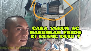 Tutorial cara vakum AC  Saat AC di vakum freon apakah harus di buang [upl. by Esinad]