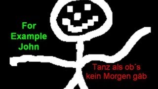 Tanz als obs  ob´s  kein Morgen gäb [upl. by Alberto]