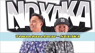 Lirik  Teman Rasa Pacar  NDX AKA [upl. by Uela]