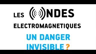 les ondes électromagnétiques  un danger invisible partie 2 [upl. by Anagnos]