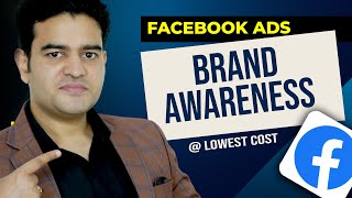 How To Run Brand Awareness Campaign on Facebook  Brand Awareness Facebook Ads  facebookads [upl. by Dalia]