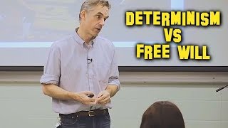 Determinism vs Free Will  Jordan Peterson [upl. by Cheshire497]