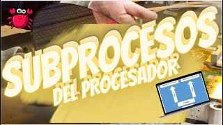 CANTIDAD DE SUBPROCESOS EN UNA CPU [upl. by Comfort]