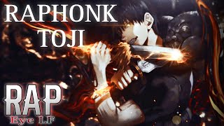 RAPHONK TOJI🔥  TOP 1 EN EL PODIO 🥇  JUJUTSU KAISEN RAP  EyeLF [upl. by Ravert978]