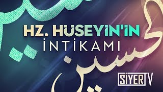 Hz Hüseyinin İntikamı  Muhammed Emin Yıldırım  Siyer Vakfı [upl. by Hilary967]