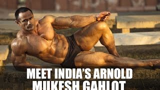 Meet Indias Arnold Mukesh Gahlot [upl. by Maurili]