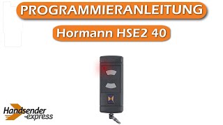 Wie programmiert man eine Fernbedienung Hormann HSE2 40 [upl. by Nollaf]