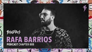 RAFA BARRIOS  EXCLUSIVE BANDIDOS PODCAST 2022 [upl. by Aneleasor]