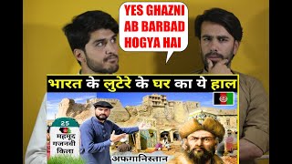 Why Mahmud Ghaznavi looted Somnath Temple  Ghazni fort in Afghanistan  AFGHAN REACTION [upl. by Ailey]