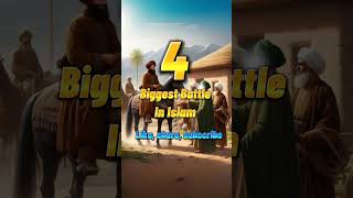 4 Biggest Battle Of Islam islamislamicviralshorttrendingvideoFairlay20 [upl. by Malory111]