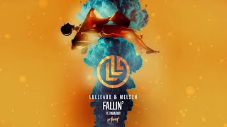 Lulleaux amp Melsen  Fallin feat Twan Ray [upl. by Collis]