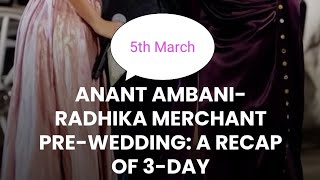 Anant AmbaniRadhika Merchant Pre WeddingRecap of 3Dayambani jamnagaranantambani video viral [upl. by Zuckerman114]