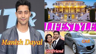 Manish Dayal Actor Lifestyle Biography age Wife Net worth Girlfriend Movies Height son [upl. by Sanfo]