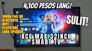 ACE MAX 32INCH SMART TV WITH PLAYSTORE AND BLUETOOTH 4100 PESOS LANG  FULL REVIEW [upl. by Ettebab77]