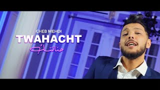 Cheb Mehdi  Twahacht Hnantek Clip Officiel 2022  الشاب مهدي  توحشت حنانتك [upl. by Jolee130]