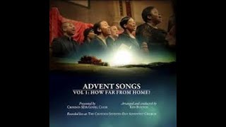 Advent Songs  How Far From Home  Part 1 [upl. by Yelik]