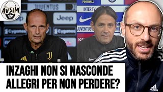 Allegri ha finito le battutine Inzaghi più sincero Le conferenze pre InterJuventus  Avsim [upl. by Britt]