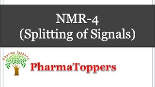 NMR4 Splitting of Signals [upl. by Ghassan762]