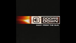 2002  3 Doors Down  Away From The Sun FULL ALBUM [upl. by Suoirad172]