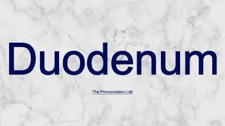 Duodenum Pronunciation Master How to Pronounce Duodenum  Quick and Easy Guide [upl. by Kyte]