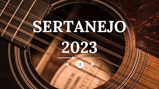 Top Sertanejo  As Mais Tocadas 2023  SÓ AS MELHORES TOPA MAIS TOCADAS 2023 [upl. by Akeinahs]