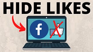 How to Hide Likes on Facebook on Desktop Browser [upl. by Aliakim303]