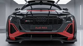 2025 Audi RS3 The GameChanging Beast You NEED to Seequot [upl. by Oscar]