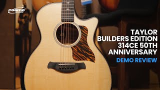 Taylor Builders Edition 314ce 50th Anniversary w Ryan McMullen Demo Review [upl. by Icak]