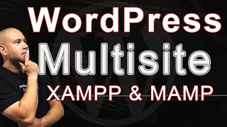 How to Setup WordPress Multisite  XAMPP on Windows amp MAMP on macOS [upl. by Baryram553]