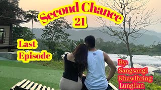 SECOND CHANCE  21 Last episode [upl. by Naillik903]